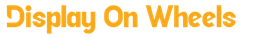 DisplayOnWheels